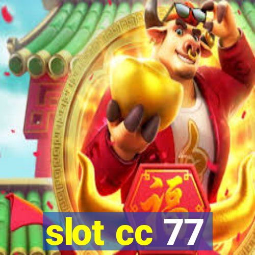 slot cc 77