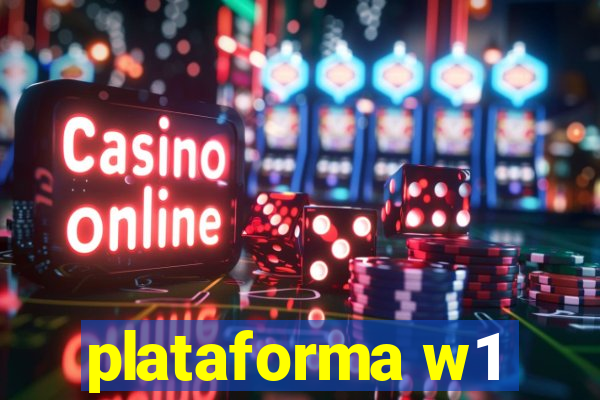 plataforma w1