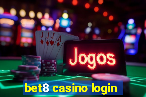 bet8 casino login