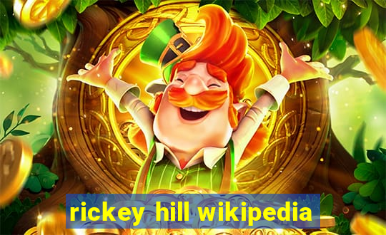rickey hill wikipedia