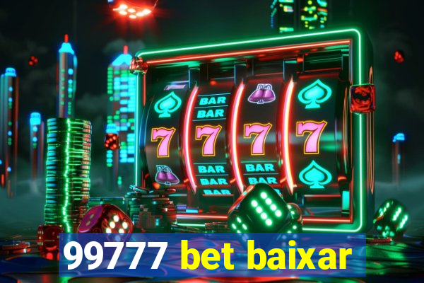 99777 bet baixar