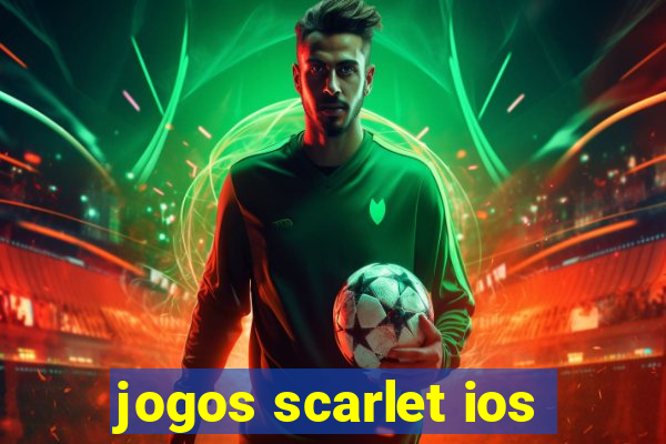 jogos scarlet ios