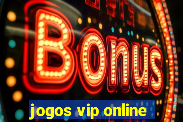 jogos vip online