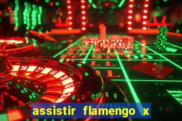 assistir flamengo x corinthians ao vivo multicanais