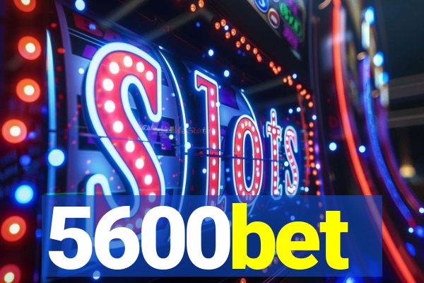 5600bet
