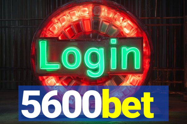 5600bet