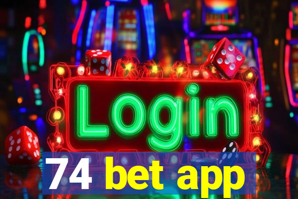 74 bet app