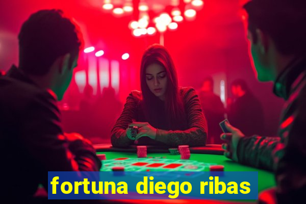 fortuna diego ribas