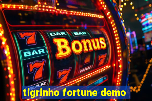 tigrinho fortune demo