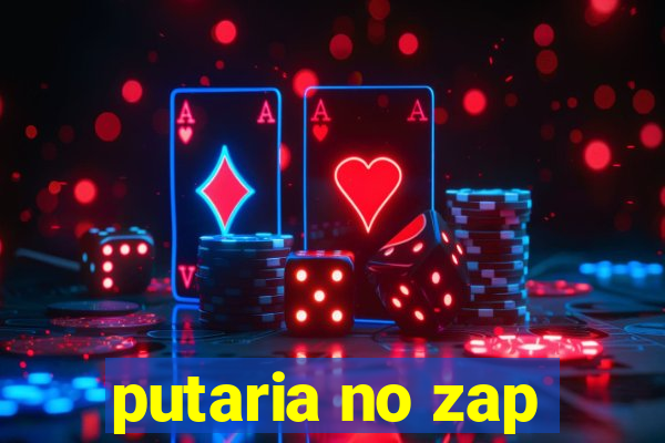 putaria no zap