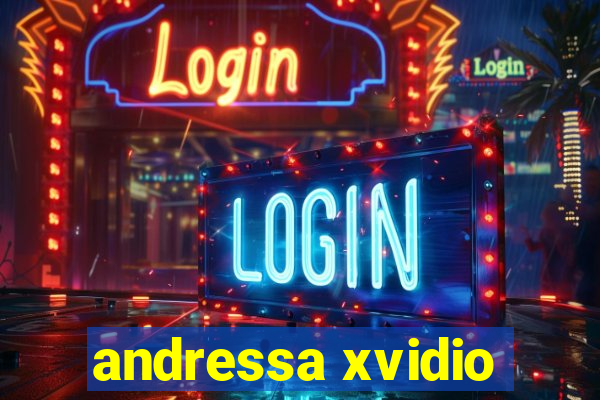 andressa xvidio