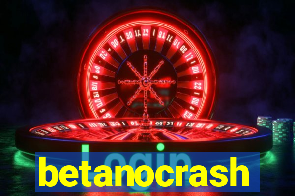 betanocrash