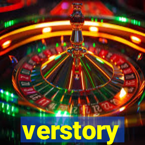 verstory