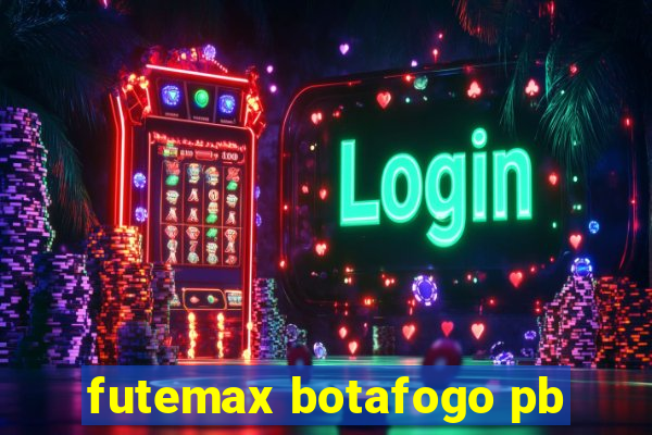 futemax botafogo pb