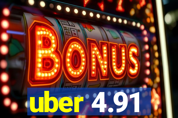 uber 4.91