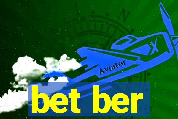 bet ber