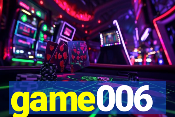 game006