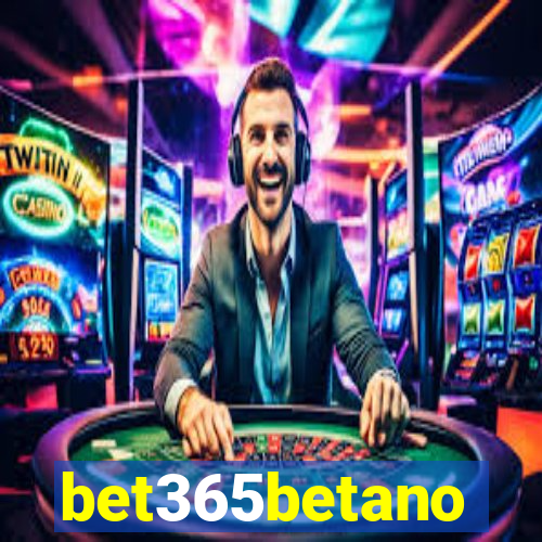 bet365betano