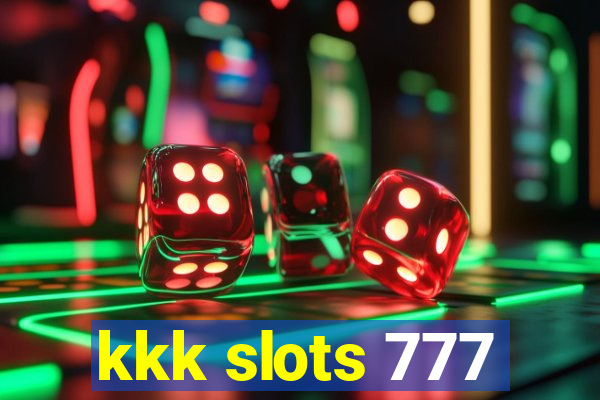 kkk slots 777