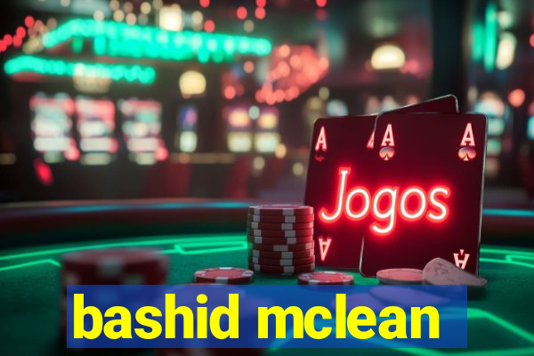 bashid mclean