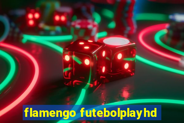flamengo futebolplayhd