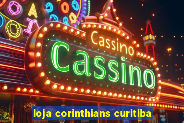 loja corinthians curitiba