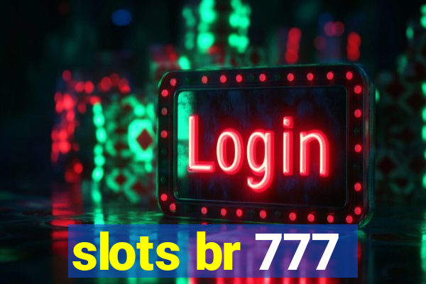 slots br 777
