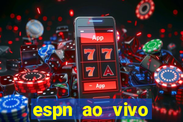 espn ao vivo online gratis
