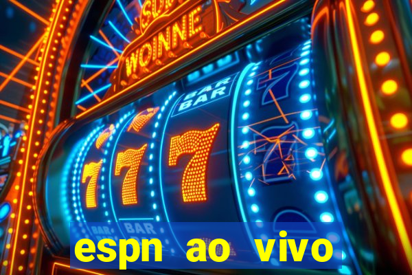 espn ao vivo online gratis