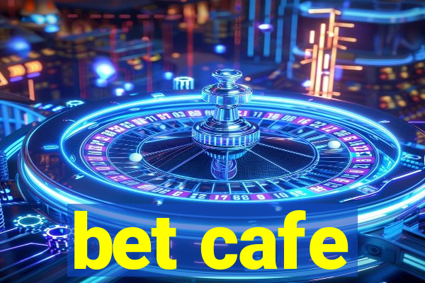 bet cafe