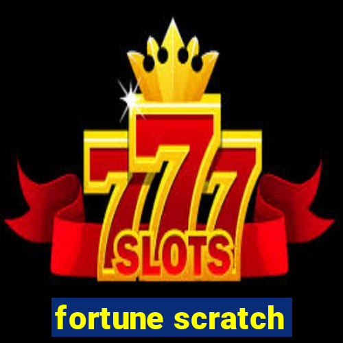 fortune scratch