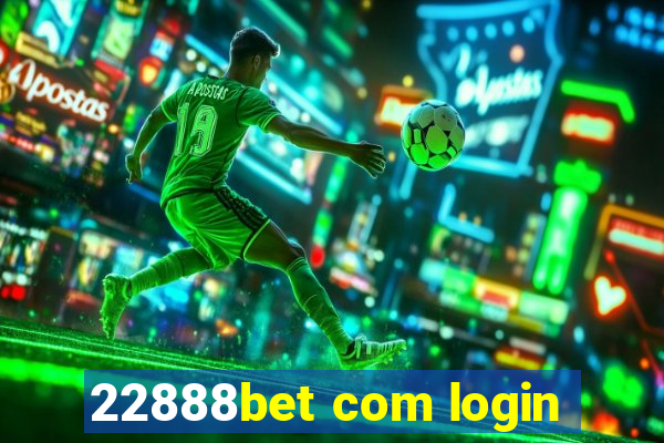 22888bet com login