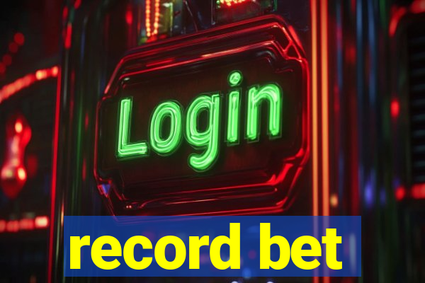 record bet