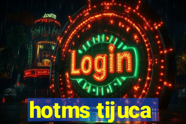hotms tijuca