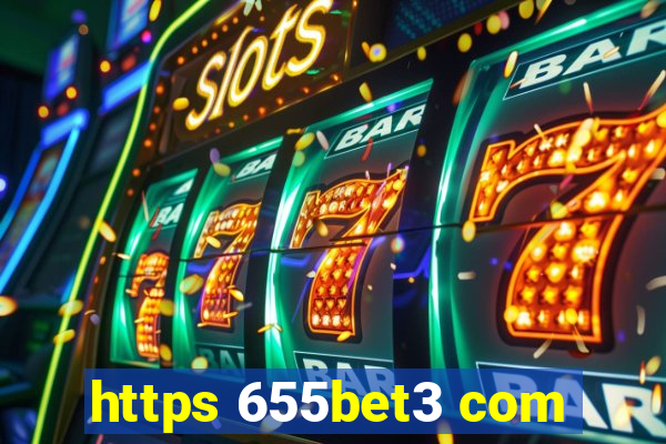 https 655bet3 com