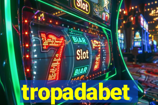 tropadabet