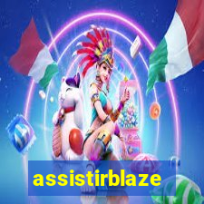 assistirblaze