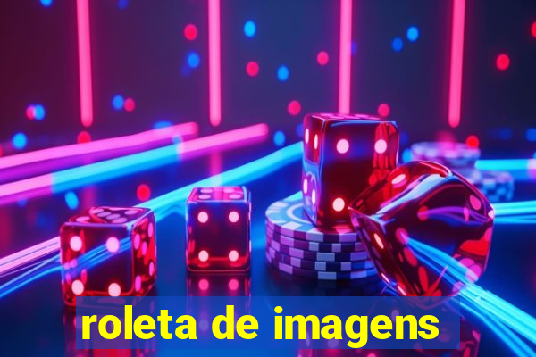 roleta de imagens