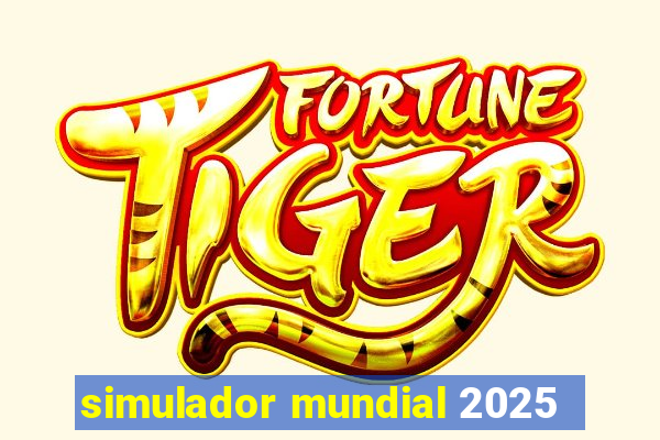 simulador mundial 2025