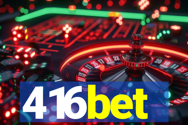 416bet
