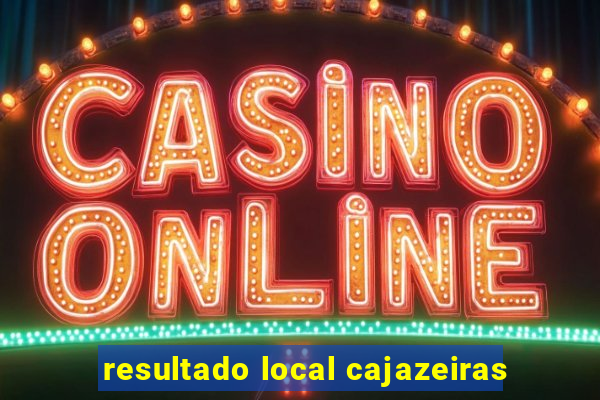 resultado local cajazeiras