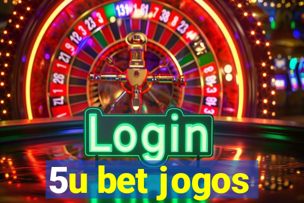 5u bet jogos