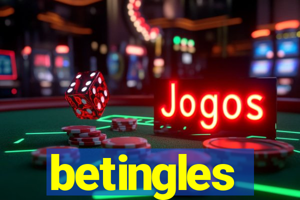 betingles