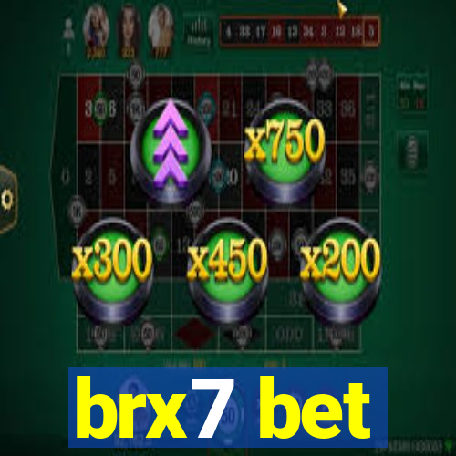 brx7 bet