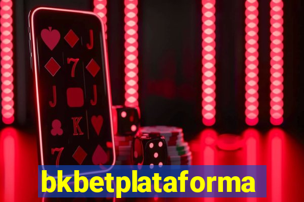 bkbetplataforma