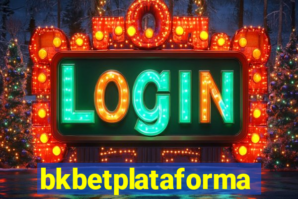 bkbetplataforma