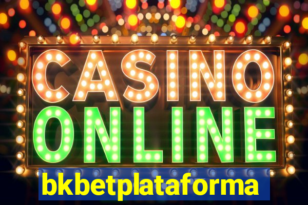 bkbetplataforma