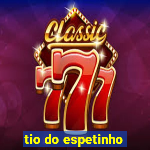 tio do espetinho