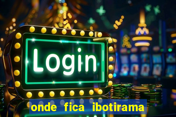 onde fica ibotirama na bahia