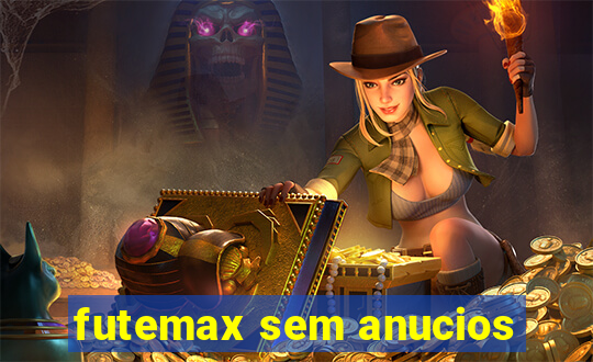 futemax sem anucios